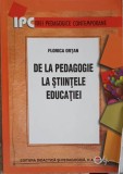 DE LA PEDAGOGIE LA STIINTELE EDUCATIEI-FLORICA ORTAN