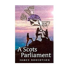 A Scots Parliament (Itchy Coo)
