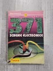 371 Scheme electronice de Andrei Ciontu,Ilie Mihaescu foto
