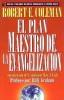 Plan Maestro de La Evangelizacion, El: The Master Plan of Evangelism