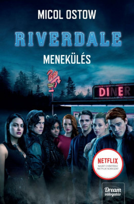 Riverdale - Menek&amp;uuml;l&amp;eacute;s - Riverdale-sorozat 2. r&amp;eacute;sz - Micol Ostow foto