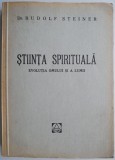 Stiinta spirituala. Evolutia omului si a lumii &ndash; Rudolf Steiner