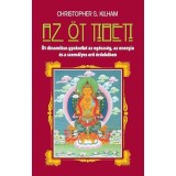 Az &ouml;t tibeti - &Ouml;t dinamikus gyakorlat az eg&eacute;szs&eacute;g, az energia &eacute;s a szem&eacute;lyes erő &eacute;rdek&eacute;ben - Christopher S. Kilham