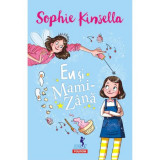 Eu si Mami-Zana - Sophie Kinsella, Polirom