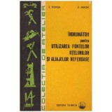 Serban Domsa, Zeno Miron - Indrumator pentru utilizarea fontelor otelurilor si aliajelor neferoase - 127817