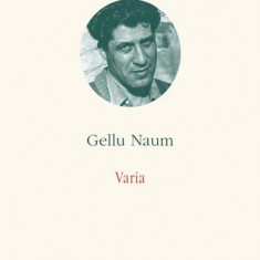 Opere IV. Varia - Paperback brosat - Gellu Naum - Polirom