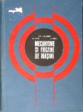 MECANISME SI ORGANE DE MASINI-N. STERE, GH. LAZARIDE, C. NITA-361661