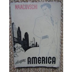 Maiacovschi - Despre America (Editia: 1950)