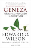 Geneza. Originea societatii. Edward O. Wilson - carte brosata Humanitas