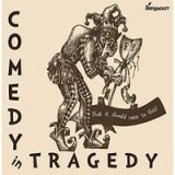 Comedy in Tragedy