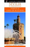 Ghiduri turistice: Sevilia si Andaluzia. Harta si ghid de buzunar