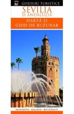 Ghiduri turistice: Sevilia si Andaluzia. Harta si ghid de buzunar