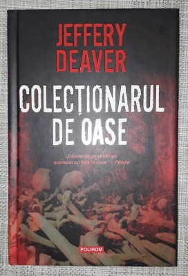 Jeffery Deaver - Colectionarul de oase foto