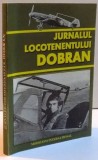 JURNALUL LOCOTENENTULUI DOBRAN , 1998