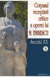 Corpusul receptarii critice a operei lui M. Eminescu - 16 + 17