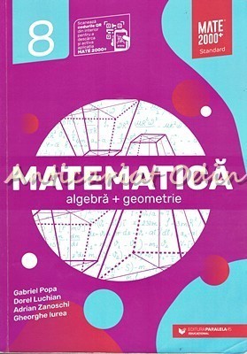 Matematica. Algebra + Geometrie. Clasa a VIII-a - Gabriel Popa, Dorel Luchian foto