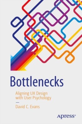 Bottlenecks: Aligning UX Design with User Psychology foto