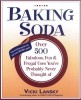 Baking Soda: Over 500 Fabulous, Fun, and Frugal Uses You&#039;ve Probably Never Thought of