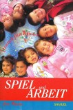 Spiel und Arbeit. Deutsch f&uuml;r Kinder