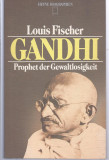 L Fischer Gandhi Prophet der Gewaltlosigkeit Munchen 1983