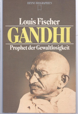 L Fischer Gandhi Prophet der Gewaltlosigkeit Munchen 1983 foto