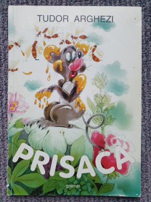 PRISACA de TUDOR ARGHEZI, 1999, 64 pag, stare f buna. foto