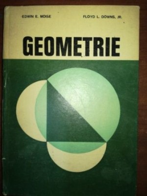 Geometrie- Edwin E. Moise, Floyd L. Downs foto