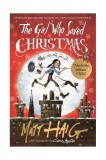 The Girl Who Saved Christmas | Matt Haig, Canongate Books