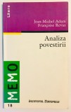Analiza povestirii, Jean Michel Adam, Francoise Revaz, 1999, Institutul European.