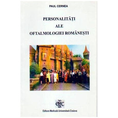 Paul Cernea - Personalitati ale oftalmologiei romanesti - 105083