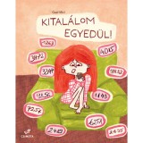Kital&aacute;lom egyed&uuml;l! - Gaal Mici