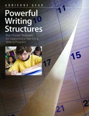 Powerful Writing Structures: Brain Pocket Strategies for Supporting a Year-Long Writing Program foto