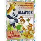 &Aacute;llatok - b&ouml;lcsitől a nagycsoportig - Felk&eacute;sz&iacute;tő foglalkoztat&oacute; az iskola&eacute;retts&eacute;ghez 2-5 &eacute;veseknek 48 matric&aacute;val