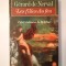 Gerard de Nerval - Les filles du feu suivi de Petits chateaux de Boheme (Fiicele focului) (vezi descriere)