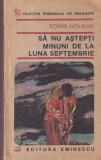 Sorin Holban - Sa nu astepti minuni de la luna septembrie
