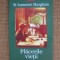 W. Somerset Maugham - Placerile vietii (Polirom)
