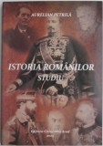Istoria Romanilor - Studiu de Aurelian Petrila - Carte de Istorie