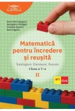 Matematica pentru incredere si reusita. Partea a II-a. Clasa a V-a. - ART KLETT