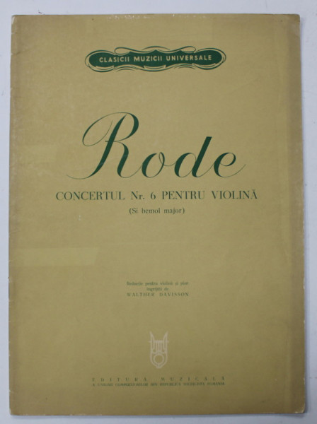 RODE , CONCERTUL NR. 6 PENTRU VIOLINA ( SI BEMOL MAJOR ) , 1966, PARTITURI *
