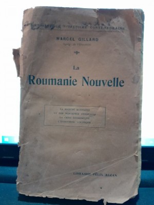 La Roumanie Nouvelle - Marcel Gillard foto