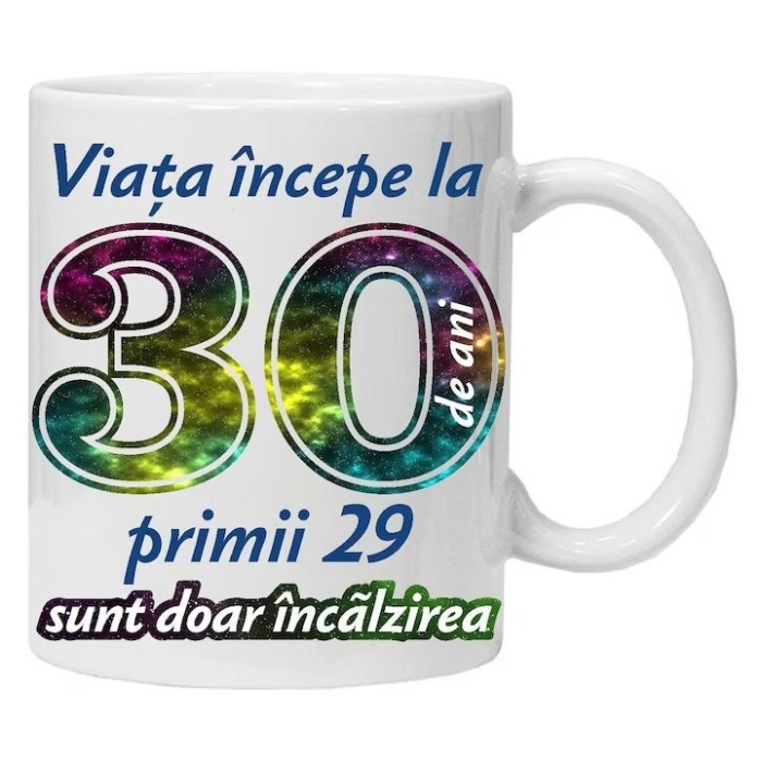 Cana alba personalizata &quot; Viata incepe la &quot;,30 ani, INOVATIX&reg;️. 330ml