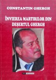 Invierea Martirilor Din Desertul Ghergh - Constantin Ghergh ,554953, 2014, TIPO MOLDOVA