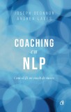 Coaching cu NLP | Joseph O&#039;Connor, Curtea Veche Publishing