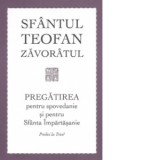Pregatirea pentru spovedanie si pentru Sfanta Impartasanie. Predici la Triod - Sfantul Teofan Zavoratul
