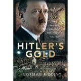 Cumpara ieftin Hitler's Gold: The Nazi Loot and How it was Laundered and Lost, Norman Ridley