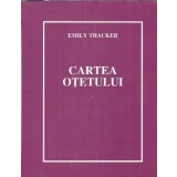 Cartea otetului (format A4) - Emily Thacker