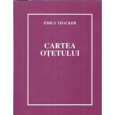 Cartea otetului (format A4) - Emily Thacker