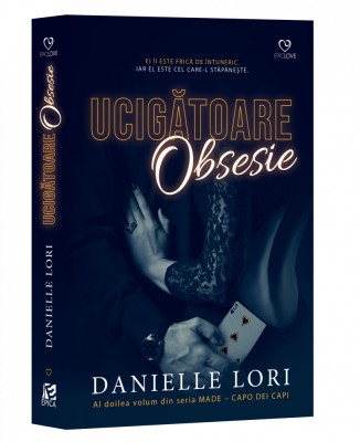 Ucigatoare Obsesie,Danielle Lori - Editura Epica foto