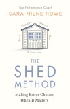 The Shed Method | Sara Milne Rowe, 2019, Penguin Books Ltd