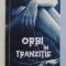 ORBI IN TRANZITIE de STELIAN TURLEA , 2017 , DEDICATIE*